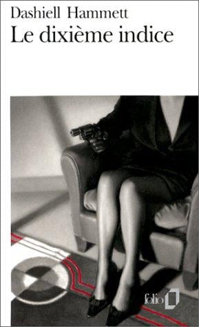 Le dixième indice et autres enquêtes du Continental Op