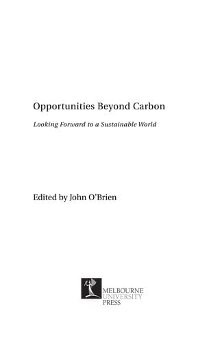 Opportunities beyond carbon