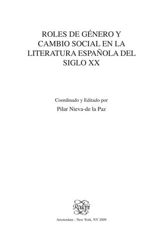 Roles de ge nero y cambio social en la literatura espan ola del siglo XX
