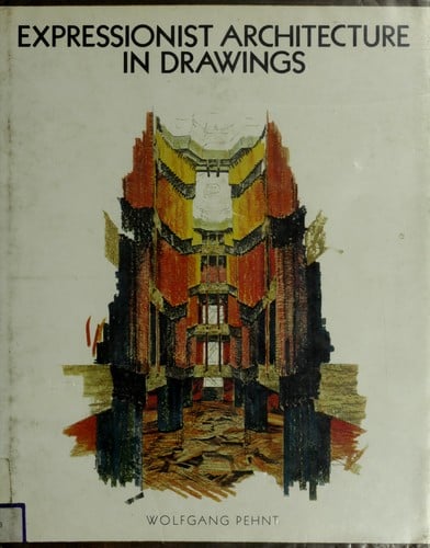 Expressionist architecture in drawings
