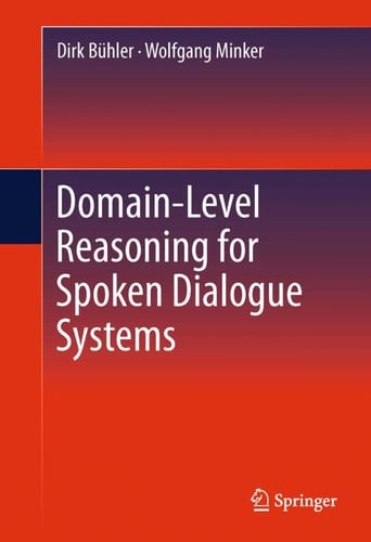 Domain-level reasoning for spoken dialogue systems