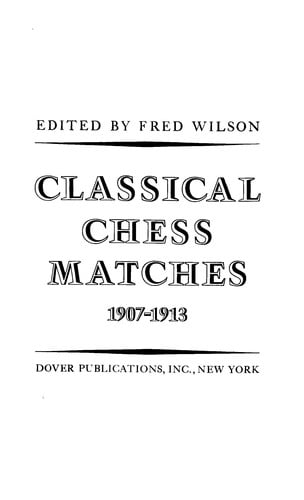 Classical chess matches, 1907-1913