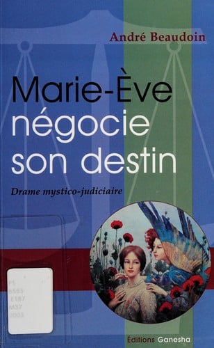 Marie-Eve négocie son destin