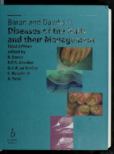 Baran and Dawber's diseases of the nails and their management