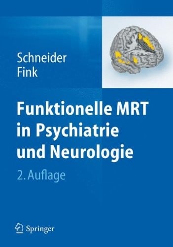 Funktionelle MRT in Psychiatrie und Neurologie