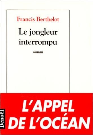 Le jongleur interrompu