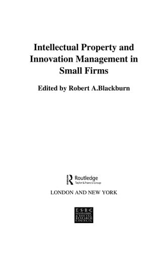 Intellectual property and innovation management in small firms
