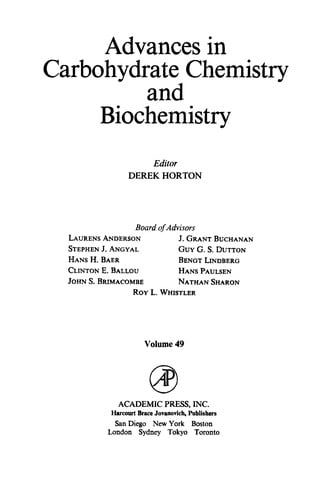 Advances in Carbohydrate Chemistry and Biochemistry, 49