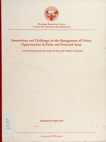 Innovations and challenges in the management of visitor opportunities in parks and protected areas