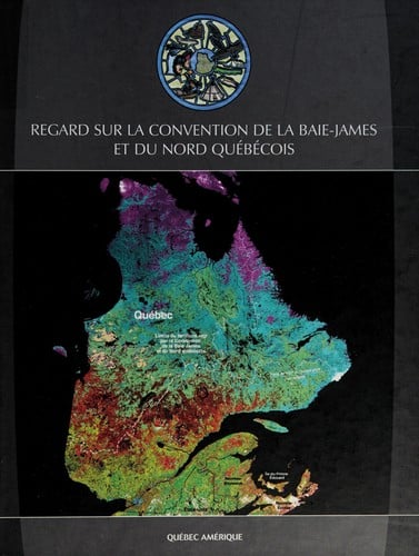 Reflexions on the James Bay and Northern Québec agreement
