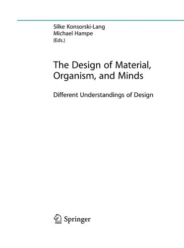 The design of material, organism, and minds