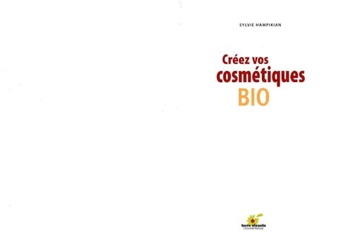 Cre ez vos cosme tiques bio