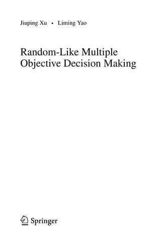 Random-Like Multiple Objective Decision Making