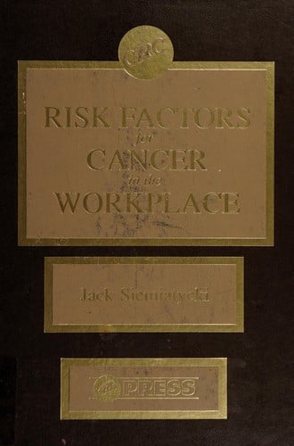 Risk factors for cancer in the workplace