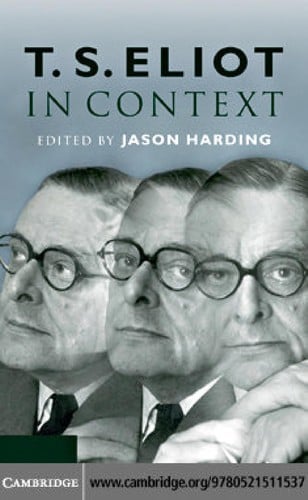 T. S. Eliot in context