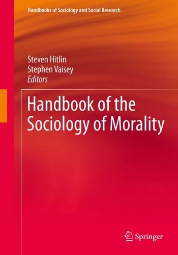 Handbook of the sociology of morality