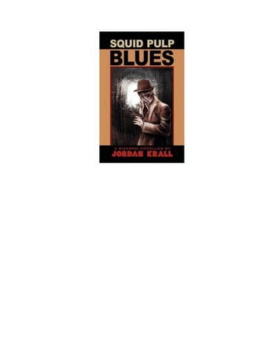 Squid pulp blues