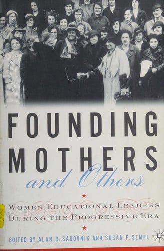 Founding mothers and others