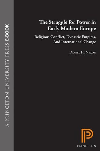 The struggle for power in early modern Europe