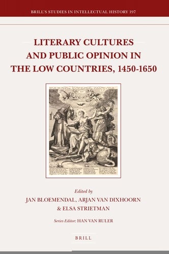 Literary cultures and public opinion in the Low Countries, 1450-1650