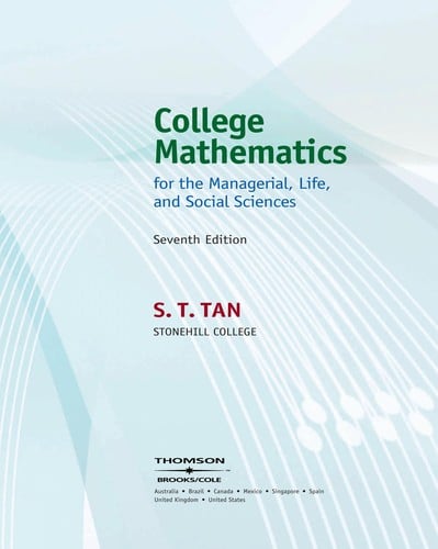 College mathematics for the managerial, life, and social sciences