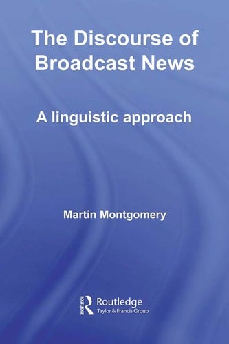DISCOURSE OF BROADCAST NEWS: A LINGUISTIC APPROACH