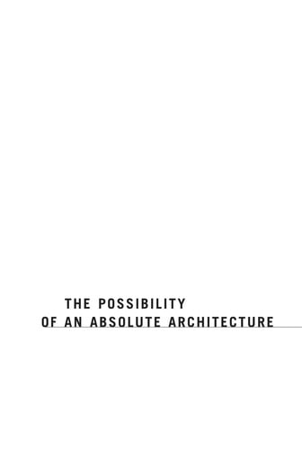 The possibility of an absolute architecture