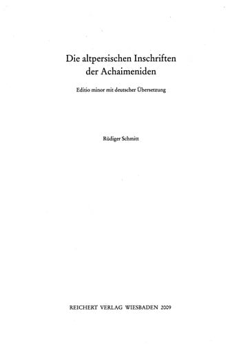 Die altpersischen Inschriften der Achaimeniden