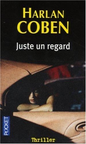 Juste un Regarde