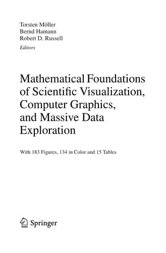 Mathematical foundations of scientific visualization, computer graphics, and massive data exploration