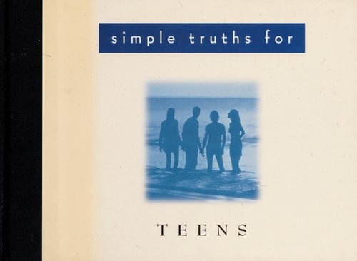 Simple truths for teens