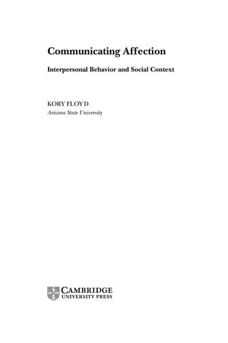 COMMUNICATING AFFECTION: INTERPERSONAL BEHAVIOUR AND SOCIAL CONTEXT