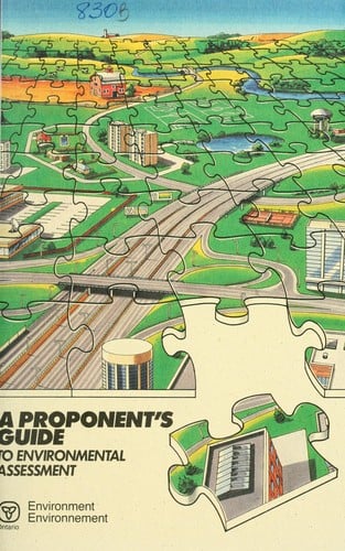 A proponent's guide to environmental assessment