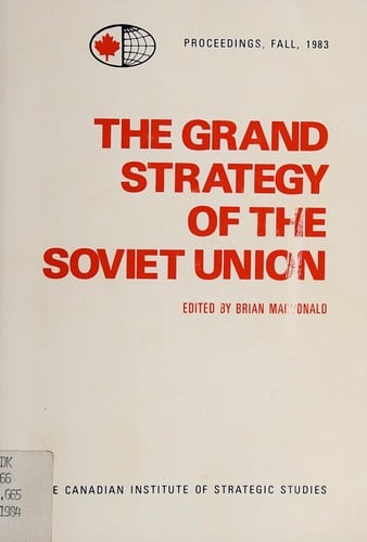 The Grand strategy of the Soviet Union