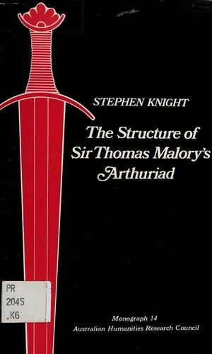 The structure of Sir Thomas Malory's Arthuriad