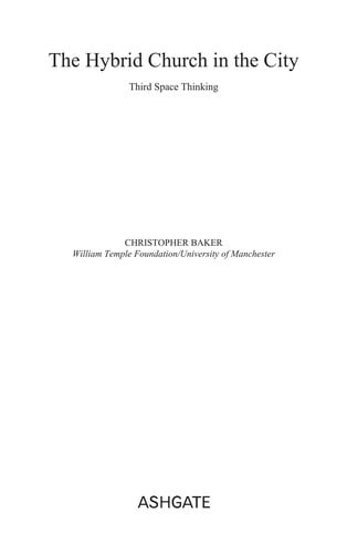 HYBRID CHURCH IN THE CITY: THIRD SPACE THINKING