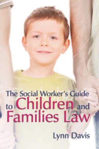 The social worker's guide to children and families law