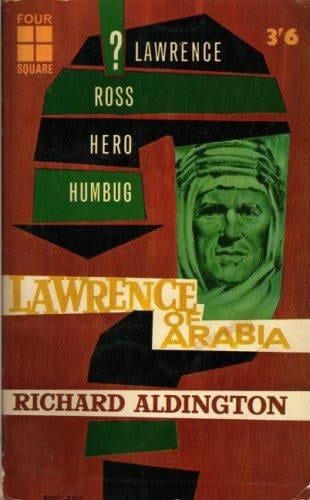 Lawrence of Arabia, a biographical enquiry