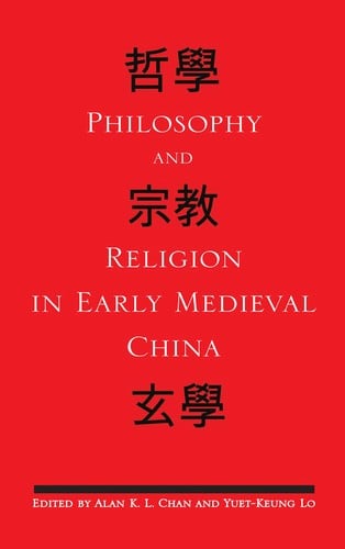 Philosophy and religion in early medieval China