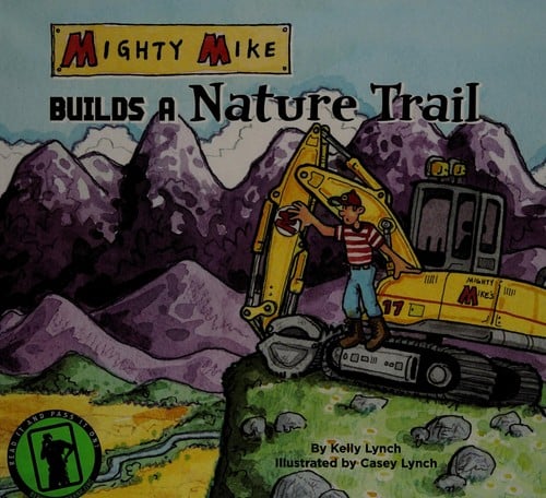 Mighty Mike builds a nature trail
