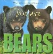 We are bears