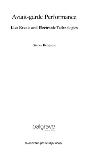 AVANT-GARDE PERFORMANCE: LIVE EVENTS AND ELECTRONIC TECHNOLOGIES