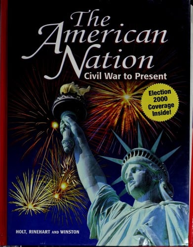 The American Nation: Civil War to Present