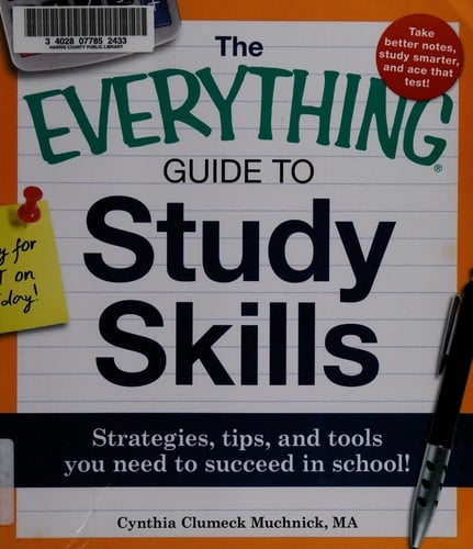 The everything guide to study skills