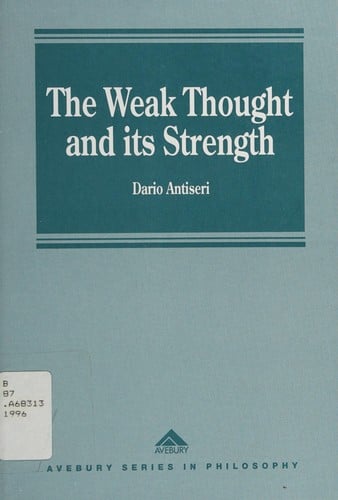 Weak thought and its strength