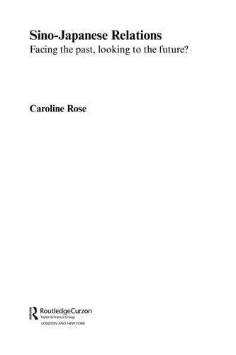 SINO-JAPANESE RELATIONS: FACING THE PAST, LOOKING TO THE FUTURE?