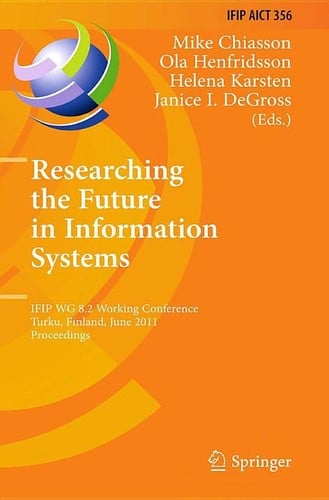 Researching the Future in Information Systems