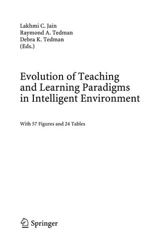Evolution of teaching and learning paradigms in intelligent environment