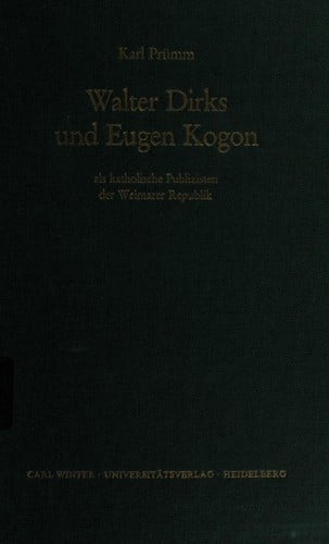 Walter Dirks und Eugen Kogon als katholische Publizisten der Weimarer Republik