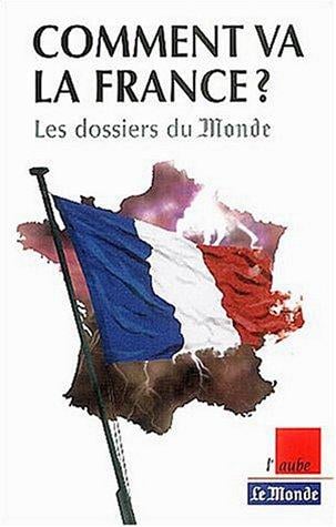 Comment va la France